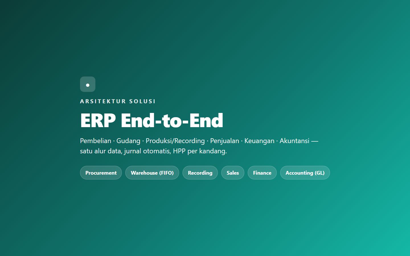 Arsitektur ERP End-to-End Peternakan: Pembelian sampai Laba Rugi